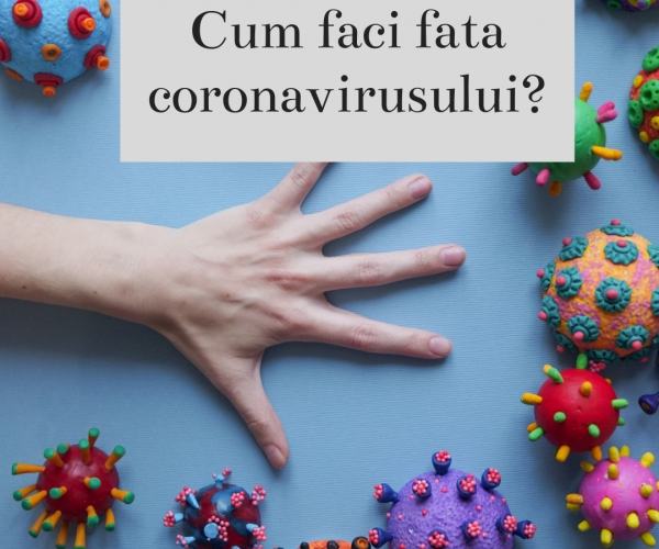 Modalități de a face față situației tensionate legate de răspândirea coronavirusului 